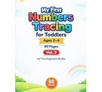 My First Numbers Tracing Vol. 3: Learn to Write Numbers 1-10 | Preschool Workbook Ages 2-4 | Tracing & Counting Practice | 80 Pages | Vol. 3