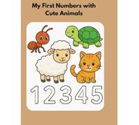 My First Numbers with Cute Animals