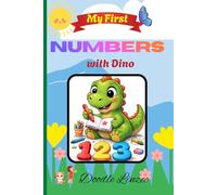 My First Numbers with Dino: Count, Color and Roar!