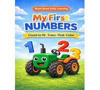 My First Numbers Workbook for Toddlers: Learn to Count, Trace, Find and Color Nmbers 1-10. Preschool Math Activities with Brum Brum (Brum Brum Early Learning Series)