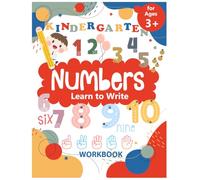 My First Numbers Workbook: Learn to Write, Count, and Color Numbers 1-10 For Toddlers & Kindergarten (Ages 3+)