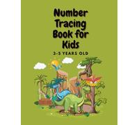 My First Numbers Workbook: Tracing, Counting, Matching and Coloring for Kids Ages 3-5