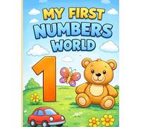 My First Numbers World: Coloring book for girls and boys ages 2-5