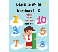 My First Numbers Writing Book (1-10): A Fun Number Tracing Workbook for Preschool and Kindergarten Kids