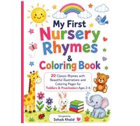 My First Nursery Rhymes & Coloring Book: 20 Classic Nursery Rhymes with Beautiful Illustrations, Coloring Pages, and Learning Fun for Toddlers & Preschoolers Ages 2-6 (Gao Kids Books)