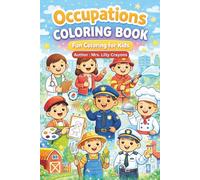 My First Occupations Coloring Book for Kids: Fun & Easy Occupation Coloring Book for Boys and Girls Ages 4-12