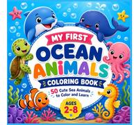 My first Ocean Animal Coloring Book: Fun Coloring Book for Toddlers and Kids Ages 2-8