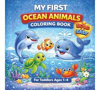 My First Ocean Animals Coloring Book: Bold & Easy Coloring for Toddlers Ages 1-4 (My First Bold & Easy Coloring Book Series)