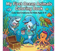 My First Ocean Animals Coloring Book: Cute Sea Creatures for Kids Ages 3-6