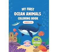 My First Ocean Animals Coloring Book for Kids Ages 2-5: Cute and Easy Ocean Animal Coloring Pages for Toddlers and Preschoolers | Big Simple Designs, ... Surprise Pages (My First Coloring Adventures)