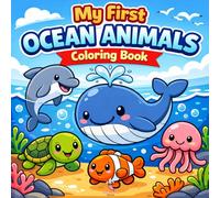 My First Ocean Animals Coloring Book: For Toddlers Ages 2-4 | Big Simple Easy Designs