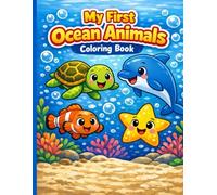 My First Ocean Animals Coloring Book (My First Coloring Books for Toddlers Ages 2-4)