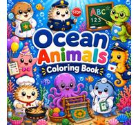 My first Ocean Animals Coloring Book: The Secret Jobs Of Ocean creatures