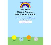 My First Ocean Animals Word Search Book: 30 Fun Ocean Animal Puzzles for Kids Ages 5-8 | Large Print | Includes Answer Key