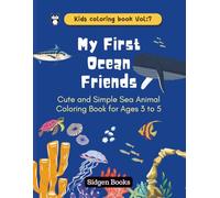 My First Ocean Book: Cute and Simple Sea Animal Coloring Book for Ages 3 to 5 (Kids Coloring Book Series)