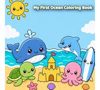 My First Ocean Coloring Book: A Beach Coloring Book for Toddlers Ages 3-6