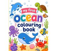 My First Ocean Coloring Book: Cute and Easy Sea Animals for Kids Ages 3-6