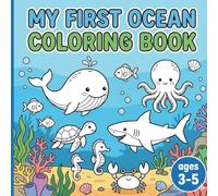 My First Ocean Coloring Book: Simple Ocean Animals Coloring Book for Kids Ages 3-5 | Big 8.5 x 8.5 Pages for Little Hands (My First Coloring Books)