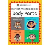 My First Pashto Book on Body Parts (My First Pashto Books)