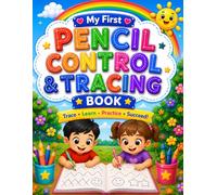 My First Pencil Control & Tracing Book: Trace Lines, Curves, Shapes, Loops & Patterns While Building Fine Motor Skills and Handwriting Readiness for ... Kids (Little Learners Workbook Series)