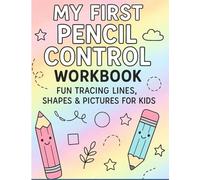 MY FIRST PENCIL CONTROL WORKBOOK