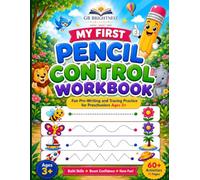 My First Pencil Control Workbook: Fun Pre-Writing and Tracing Practice for Preschoolers Ages 3+ (Little Learners Activity Books)