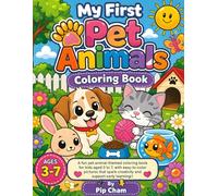 My First Pet Animal Coloring Book: Fun & Easy Cute Pet Designs for Toddlers and Preschoolers | Boost Creativity, Learning & Relaxation (Tiny Artists Learning Collection)