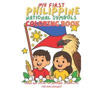 My First Philippine National Symbol Coloring Book: Fun Facts and Coloring Pages for Kids