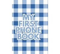 My First Phone Book: Blue and White Gingham Edition | A Kids' Address Book for Boys with Conversation Starters, Phone Manners & Call Log