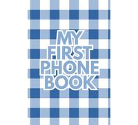 My First Phone Book: Blue and White Gingham Edition | A Kids' Address Book for Boys with Conversation Starters, Phone Manners & Call Log