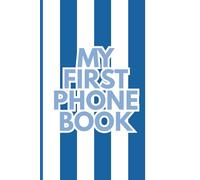 My First Phone Book: Blue and White Stripe Edition | A Kids' Address Book for Boys with Conversation Starters, Phone Manners & Call Log