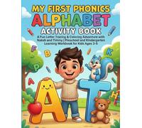 My First Phonics Alphabet Activity Book: A Fun Letter Tracing & Coloring Adventure with Naksh and Timmy | Preschool and Kindergarten Learning Workbook for Kids Ages 3-5