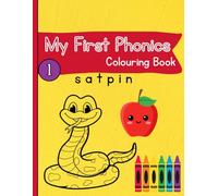 My First Phonics Colouring Book: Book One: S A T P I N