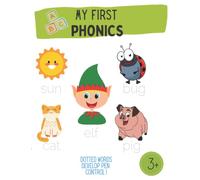 My first phonics workbook/activity book: Age 3 and above - Over 200 words and activities to develop reading and writing skills: Kids and toddlers
