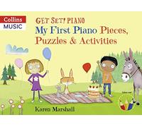 My First Piano Pieces, Puzzles & Activities: Beginner Pieces, Puzzles & Activities (Get Set! Piano)
