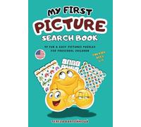 My First Picture Search Book: 99 Simple Themed Puzzles for Kids Ages 4-5 (Fun, Motivation, Learning)