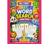 My First Picture Word Search for Kids Ages 4-8: 70+ Fun & Easy Large Print Puzzles with Cute Picture Clues to Build Vocabulary, Reading & Spelling ... & First Grade | Perfect for Home & School