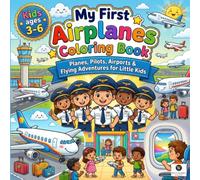 My First Planes Coloring Book: A Fun Airplane Airport and Flying Activity Book for Kids
