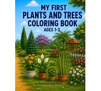 My First Plants and Trees Coloring Book: Cute & Easy Coloring Pages for Toddlers Ages 1-3 | Big Simple Designs | Single-Sided Pages to Prevent Bleed-Through