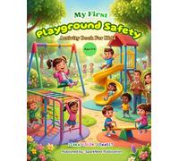 My First Playground Safety Activity Book for Kids Ages 3-6: Learn, Trace, and Color Playground Safety Rules | A to Z Learning for Preschool and ... Coloring Books for Toddlers (Ages 2-5))