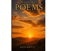 MY FIRST POEMS: A collection of verse