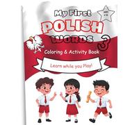 My First Polish Words: Coloring & Activity Book (My First Coloring & Activity Book)