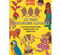 My First Portuguese Alphabet: A Colorful Journey Through Brazilian Culture