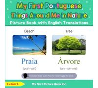 My First Portuguese Things Around Me in Nature Picture Book with English Translations (Teach & Learn Basic Portuguese words for Children)