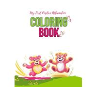 My First Positive Affirmation: Coloring Book