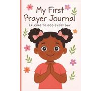 My First Prayer Journal: “Growing My Faith with God”