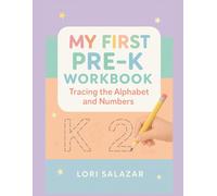 My First Pre-K Workbook: Tracing the Alphabet and Numbers