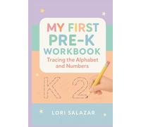 My First Pre-K Workbook: Tracing the Alphabet and Numbers