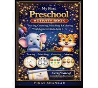 My First Preschool Activity Book: Tracing, Counting, Matching & Coloring Workbook for Kids Ages 3-5