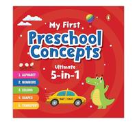 My First Preschool Concepts Ultimate 5-in-1: Alphabet, Numbers, Colors, Shapes, and Transport | Ages 3+ [Penguin Early Learning Series]